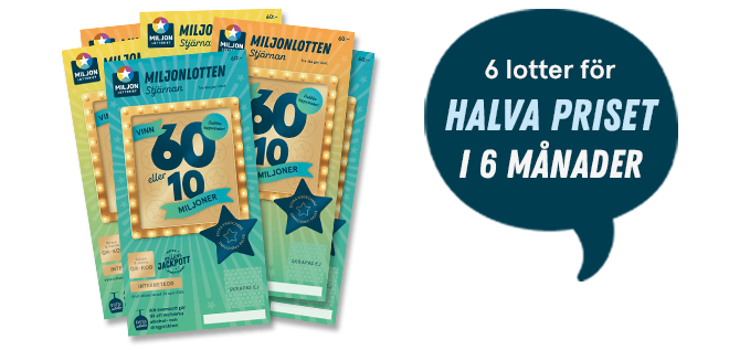 6 Miljonlotter för halva priset i 6 månader