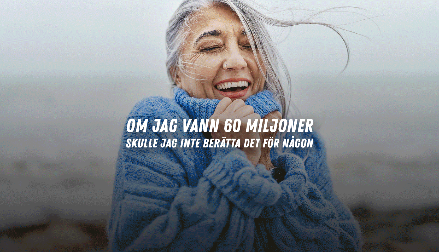 Om jag vann 60 miljoner. Glad kvinna.